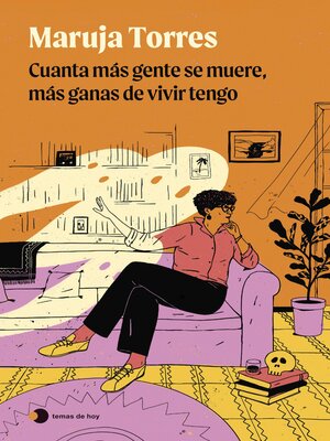 Cuanta más gente se muere, más ganas de vivir tengo - ebook